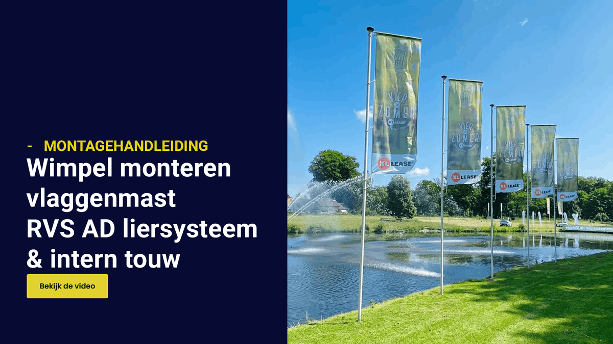 Wimpel bevestigen aan een vlaggenmast met RVS AD Liersysteem inwendig touw